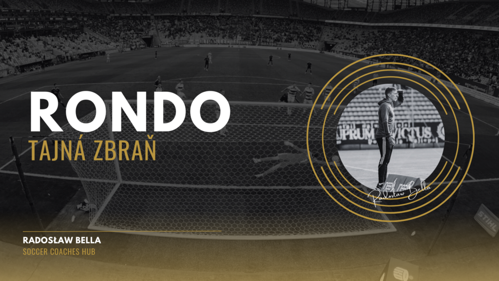 Radoslaw Bella - Rondo: Tajná zbraň - SoccerCoachesHub