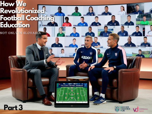 How We Revolutionized Football Coaching Education Part 3