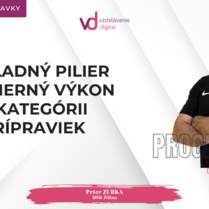 Základný pilier pre herný výkon v kategórii prípraviek