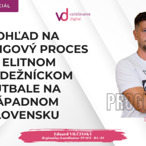 Pohľad na tréningový proces v elitnom mládežníckom futbale na Západnom Slovensku