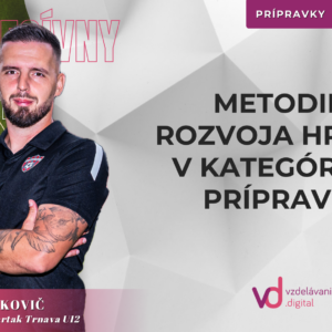 Metodika rozvoja hráčov v kategóriách prípraviek