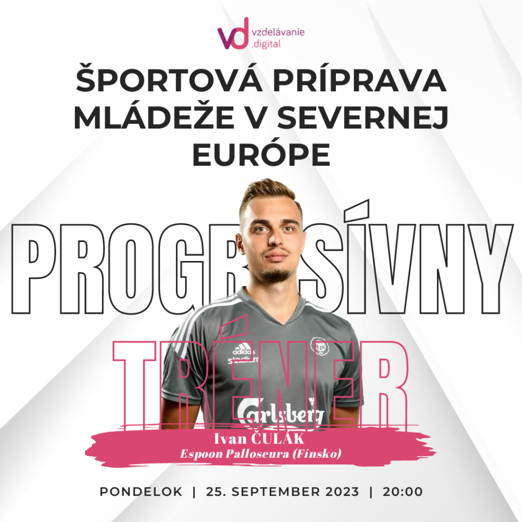 Progresívny tréner - webinár 0004 - Čulák - webinár č.2 - Športová príprava mládeže v Severnej Európe - vzdelávanie.digital